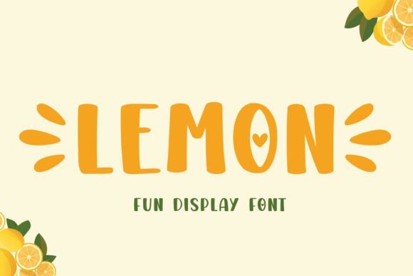 Lemon Font: A Playful Burst of Sunshine for Your Designs